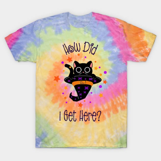 “How Did I Get Here?” Black Cat Appearing Out Of Magical Witches’ Hat T-Shirt by Tickle Shark Designs